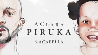 Piruka  Acapella 1 [upl. by Iain]