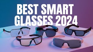 5 Best Smart Glasses 2024  Top 5 Smart Glasses 2024 [upl. by Duarte]