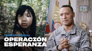 Operación Esperanza Los niños perdidos en el Amazonas  Tráiler Oficial  Prime Video [upl. by Aicnom442]