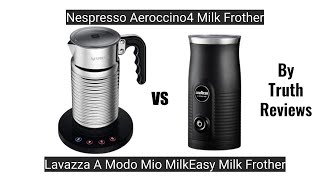 Nespresso Aeroccino4 Milk Frother VS Lavazza A Modo Mio MilkEasy Milk Frother REVIEWS [upl. by Henricks506]