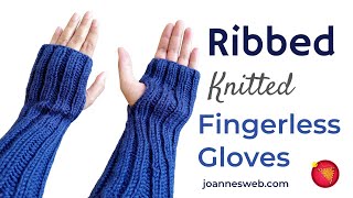 Ribbed Knitted Fingerless Gloves Vide Tutorial  Easy Knit Pattern [upl. by Notwal160]