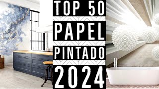 TOP 50 PAPEL PINTADO PARA DECORAR PAREDES DE SALAS COCINAS Y BAÑOS 2024 TENDENCIAS [upl. by Geaghan]