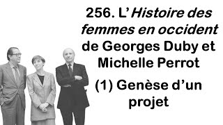 256 Genèse dun projet lHistoire des femmes en Occident [upl. by Vetter]