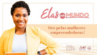 ELAS PELO MUNDO  Mulheres Empreendedoras 05 [upl. by Graig]