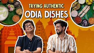 Trying Authentic Odia Dishes  Ok Tested [upl. by Burbank341]