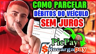 COMO PARCELAR OS DÉBITOS DO MEU VEÍCULO SEM JUROS [upl. by Cedar]