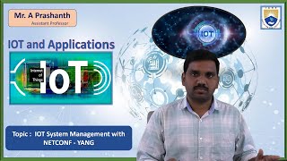 IOT System Management with NETCONF YANG by Mr A Prashanth [upl. by Joe]