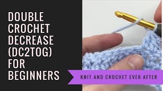 Double Crochet Tutorial 5 DC Decrease DC2TOG in Rows [upl. by Rufford]