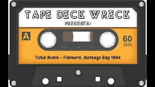 Ticka Music  Flankers Montego Bay 1984 [upl. by Kam]