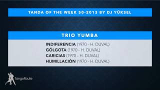 Tanda of the week 502013 Trio Yumba tango [upl. by Renmus879]