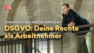 DSGVO – Datenschutzrechte als Arbeitnehmerin mit Christian Solmecke [upl. by Tnemelc594]