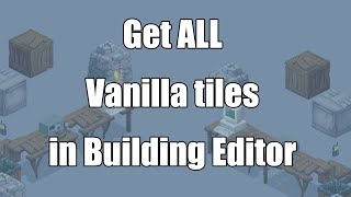 Project Zomboid get ALL vanilla tiles in the building editor [upl. by Orelie]