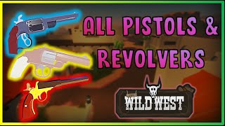 EVERY PISTOL amp REVOLVER GUNS Roblox Wild West Review [upl. by Acinomaj373]