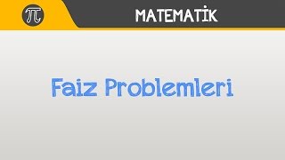 Faiz Problemleri  Matematik  Hocalara Geldik [upl. by Valer536]