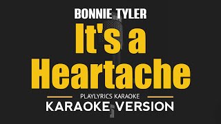 Its A Heartache  Bonnie Tyler HD Karaoke [upl. by Aihsekan]