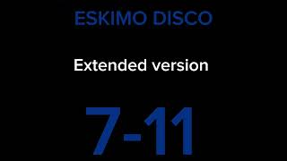 Eskimo Disco  711 extended version [upl. by Epilif]