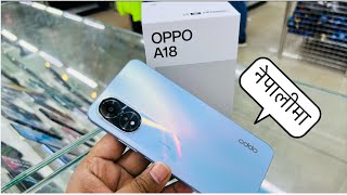 Oppo A18 Unboxing amp Review नेपालीमा  First Look  Glowing Design [upl. by Sansone]