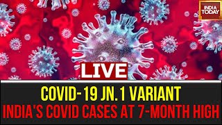 Covid19 JN1 Variant News Live Updates Covid19 Case On 7 Months High In India  Covid19 News [upl. by Nyladgam]