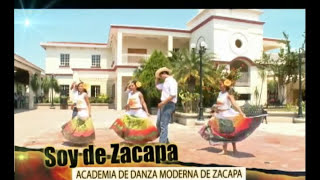 CANCIÓN SOY DE ZACAPA  Baile Soy de Zacapa  Coreografía Soy de Zacapa  José Ernesto Monzon [upl. by Okier]