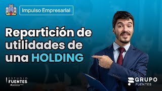 Repartición de utilidades de una holding ► Beneficios de una holding en el Perú [upl. by Osbert]