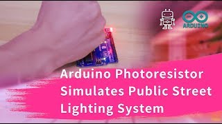 Arduino Photoresistor Simulates Public Street Lighting System [upl. by Marb]