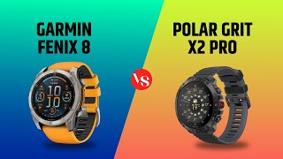 Garmin Fenix 8 VS Polar Grit X2 Pro  Choose the Right One [upl. by Ilyse]