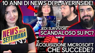 10 ANNI DI NEWS DI PLAYERINSIDE  JEDI SURVIVOR UNO SCANDALO  Acquisizione MS COME FINIRÀ NEWS [upl. by Idnahr]