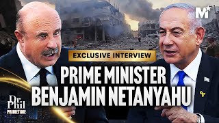 Dr Phils Exclusive Interview with Prime Minister Benjamin Netanyahu  Dr Phil Primetime [upl. by Eimmij]