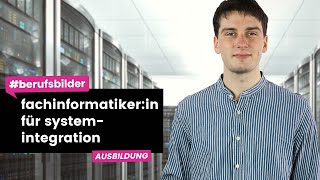 Fachinformatikerin für Systemintegration  Ausbildungsberufe erklärt [upl. by Ahseenyt]