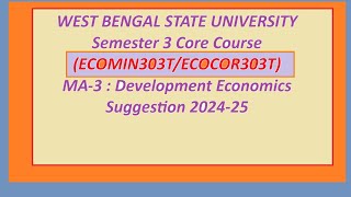 WBSU Semester 3 ECOMIN303T ECOCOR303T Suggestion 202425 [upl. by Aleibarg]