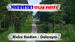 Niebieski szlak pieszy Kielce Stadion  Telegraf  Otrocz  Niestachów  Sikorza Daleszyce 2019 [upl. by Ecyob749]