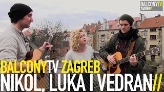 NIKOL LUKA I VEDRAN  BITTER BalconyTV [upl. by Guinna]