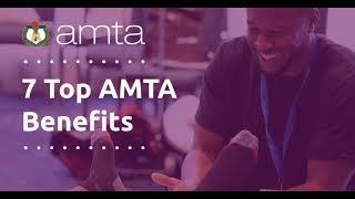 7 Top AMTA Benefits of 2023 [upl. by Nodnrb]