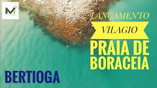 LANÇAMENTO VILAGIO EM BORACEIA  BERTIOGA [upl. by Karlyn]