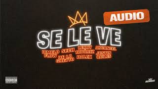 Dímelo Flow Sech Lenny Tavarez Arcangel De La Ghetto Justin Quiles Dalex  Se Le Ve Audio [upl. by Zoa66]