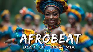 AFROBEATS MIX 2024 🔥 AMAPIANO MIX 2024  BEST OF NAIJA AFROBEAT VIDEO MIX  WIZKID BURNA REMA [upl. by Bilow]