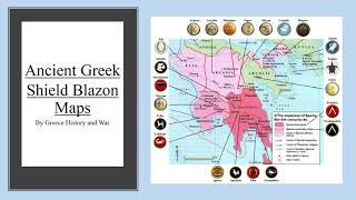 Ancient Greek Shield Blazon Maps [upl. by Oxley]