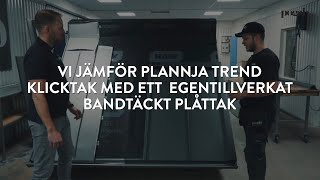 Plannja Trend klicktak vs Dubbelfalsat bandtäckt plåttak [upl. by Madelon]