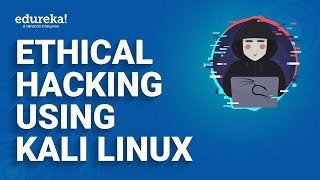 Ethical Hacking using Kali Linux  Ethical Hacking Tutorial  Edureka  Cybersecurity Rewind  3 [upl. by Hctud]