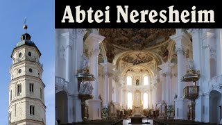 NERESHEIM AA Abteikirche Ss Ulrich und Afra  Vollgeläut [upl. by Seale]