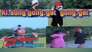 Kisang gongget gongget song Robarth Agitok Sangma [upl. by Lynus]