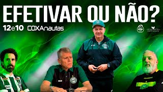 EFETIVAR OU NÃO EIS A QUESTÃO  12e10 COXAnautas Notícias do Coritiba [upl. by Yearwood]