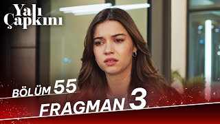 Yalı Çapkını 55 Bölüm 3 Fragman [upl. by Ydnelg145]