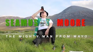 Seamus Moore  The Mighty Man From Mayo Official Music Video [upl. by Eet]