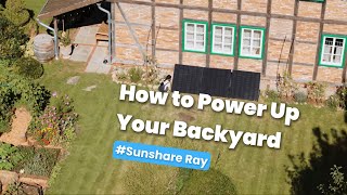 How to Light Up Your Backyard with Solar Power丨Sunshare Ray [upl. by Kieger]