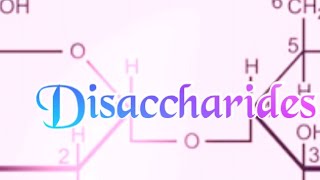 Disaccharides Biochemistry [upl. by Ruben]