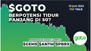 Analisa amp Prediksi saham GOTO YEFTalk edisi 10 Juni 2024 [upl. by Fianna]