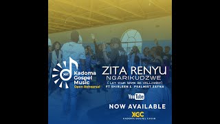 ZITA RENYU NGARIKUDZWE Let your Name be Hallowed Ft Shirleen amp Psalmist Zayna [upl. by Eldredge]