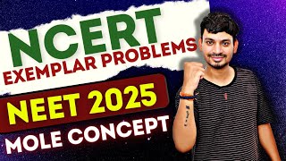 MOLE CONCEPT  NCERT EXEMPLAR PROBLEMS  NEET 2025 [upl. by Paley]