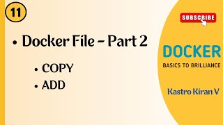 Docker  11  How to Write DockerfilePart 2 COPY ADD  Kastro Kiran V [upl. by Platt589]